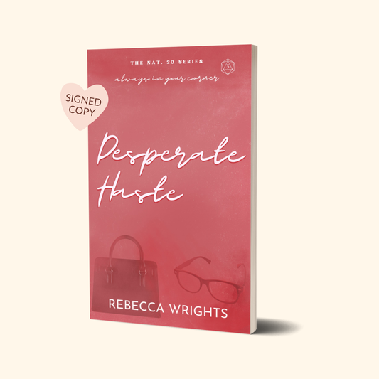 Desperate Haste Signed Paperback | Nat. 20 Series Book 3