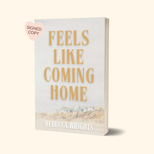 Feels Like Coming Home *SPECIAL EDITION* Signed Paperback