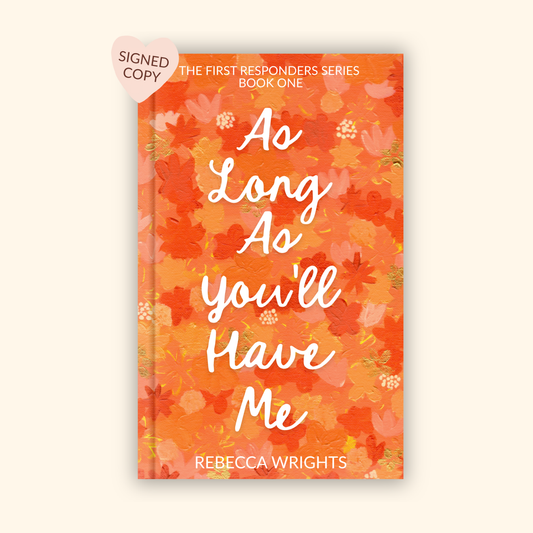 As Long As You'll Have Me *PREORDER* Signed Paperback